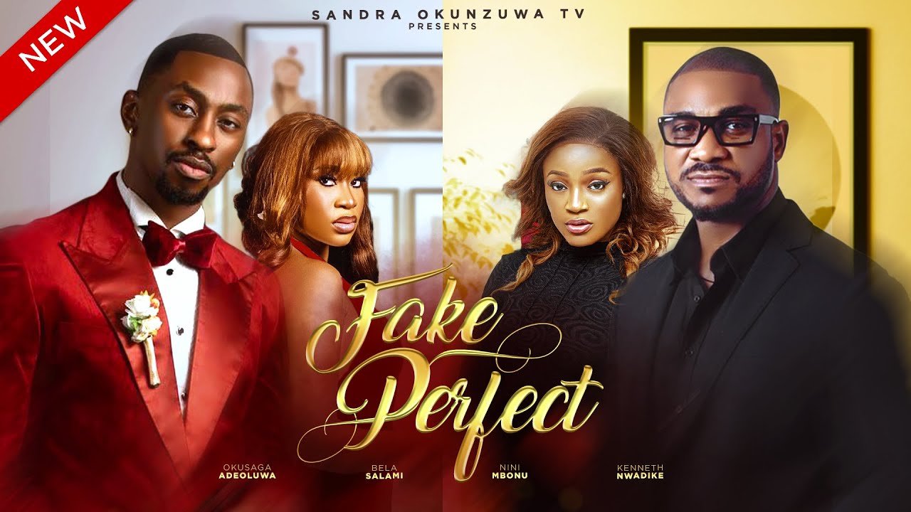 fake-perfect-new-2025-nigerian-movie-okusaga-adeoluwa-bela-salami-nini-mbonu-kenneth-nwadike.jpg