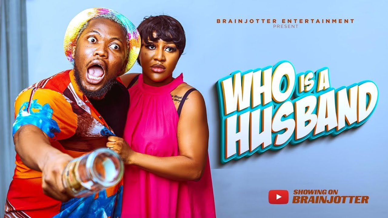 who-is-a-husband-latest-brainjotter-nollywood-movie-2025.jpg
