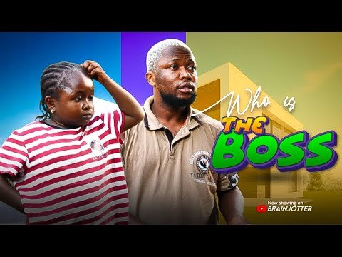 who-is-the-boss-full-movie-ft-brainjotter-ebube-obio-latest-2025-movie-comedy-1.jpg