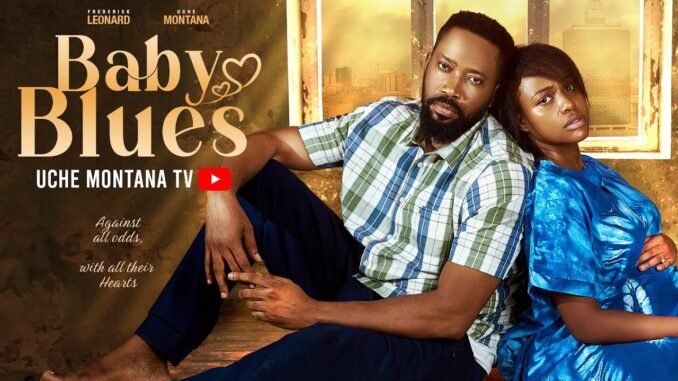 baby-blues-uche-montana-frederick-leonard-pascaline-alex-latest-2025-nigerian-movie.jpg