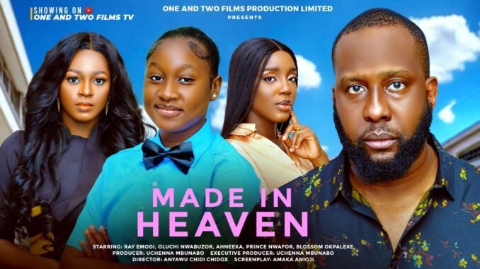 made-in-heaven-ray-emodi-ahneeka-oluchi-nwabuzuor-prince-nwafor-blossom-okpaleke-2025-movie.jpg