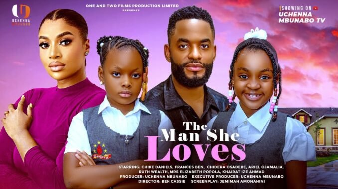 the-man-she-loves-chike-daniels-frances-ben-dera-osadebe-dream-alfa-latest-2025-nigerian-movies-1.jp_.jpeg