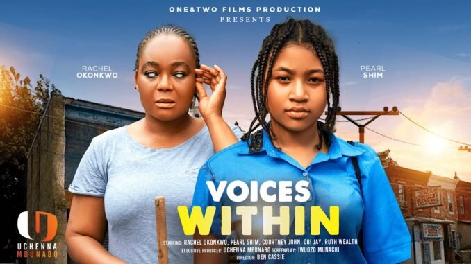 voices-within-rachel-okonkwo-pearl-shim-courtney-john-latest-2025-nigerian-movies.jpg