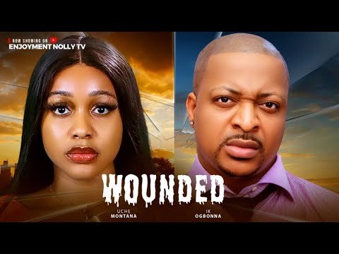 wounded-2025-latest-nollywood-full-movie-uche-montana-ik-ogbonna-aaron-sunday-jennifer-eliogu.jpg