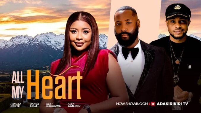 all-my-heart-stars-pamela-okoye-daniel-abua-alex-ayalogu-best-okoduwa-and-chioma-nwachukwu.jpg