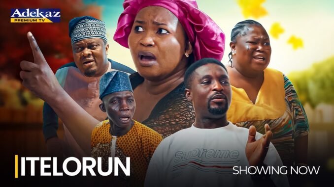 itelorun-watch-muyiwa-ademola-yewande-adekoya-adeniyi-johnson-latest-2025-movie-trending.jpg