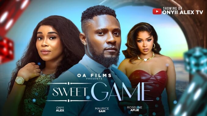 sweet-game-onyii-alex-maurice-sam-roseline-afije-2025-latest-nollywood-movie-sweetgame-1.jpg