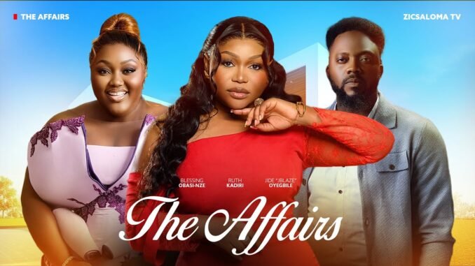 the-affairs-ruth-kadiri-jblaze-blessing-nze-lolo-zicsaloma.jpg