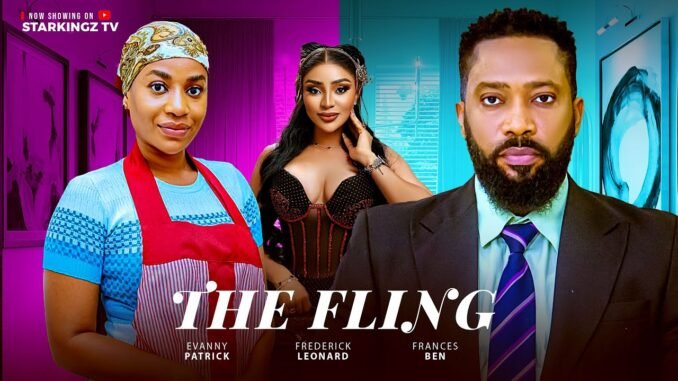 the-fling-frederick-leonard-francis-ben-evanny-patrick-2025-latest-nigerian-nollywood-movie.jpg
