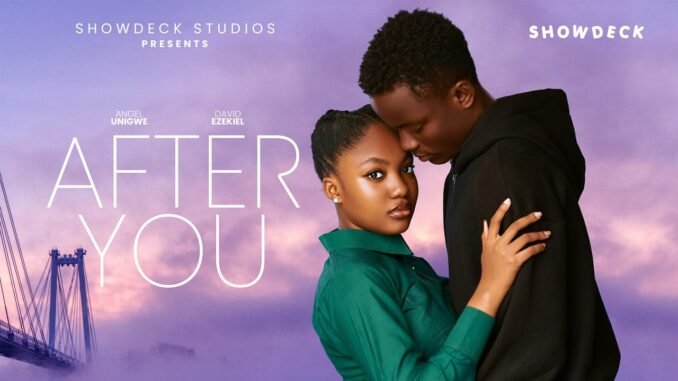 after-you-angel-unigwe-david-ezekiel-patience-ujah-orla-umeh-nigerian-romantic-movies-2025.jpg