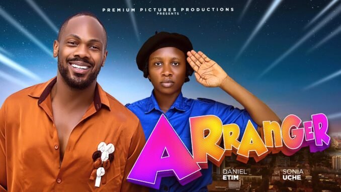 arranger-sonia-uche-daniel-etim-precious-akaeze-2025-latest-nigerian-movie.jpg