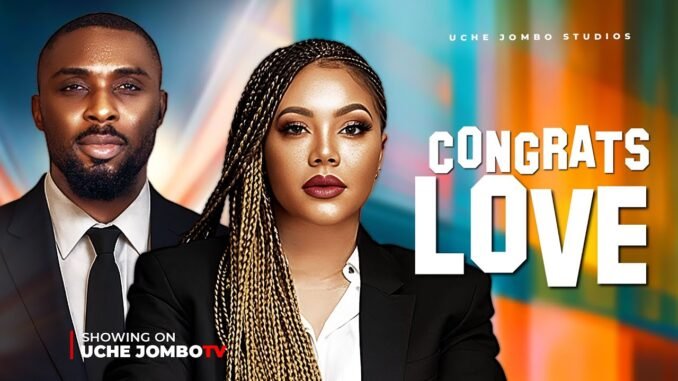 congrats-love-nigerian-movies-2025-latest-full-movies.jpg