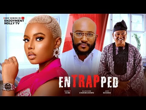 entrapped-blossom-chukwujekwu-nancy-isimekosoko-2025-latest-nigerian-nollywood-full-nigeria-movie.jp_.jpeg