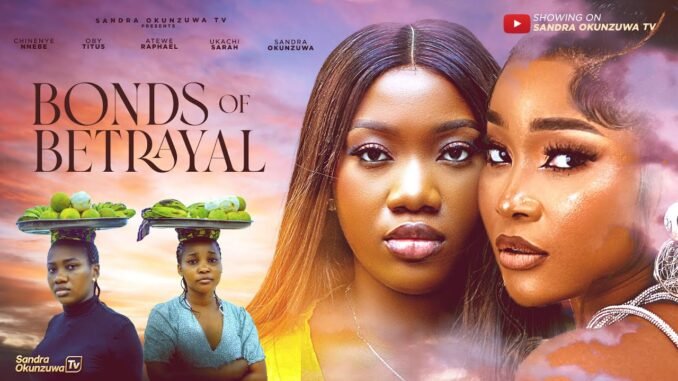 she-stole-her-best-friends-children-her-reason-will-shock-you-bonds-of-betrayal-nigerian-movie.jpg