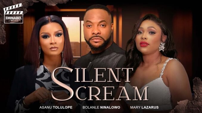 silent-scream-nigerian-movies-2025-latest-full-movies.jpg