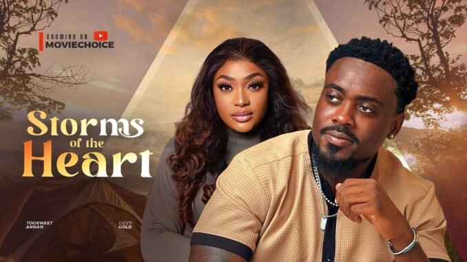 storms-of-the-heart-toosweet-annan-lizzy-gold-onuwaje-latest-2025-nollywood-movie.jpg